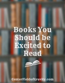 Books You Should be Excited to Read